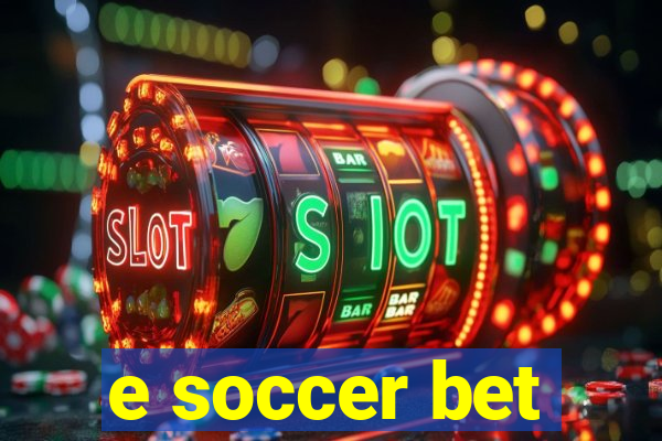 e soccer bet